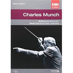 Charles M�nch: Brahms Symphony No. 1/Ravel Daphnis et Chlo�, Suite for Orchestra No. 2