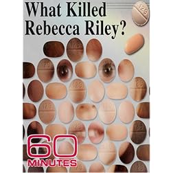 60 Minutes - What Killed Rebecca Riley? (September 30, 2007)