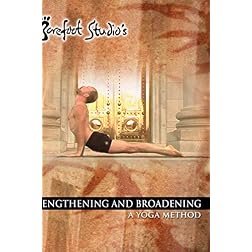 Lengthening and Broadening: A Yoga Method