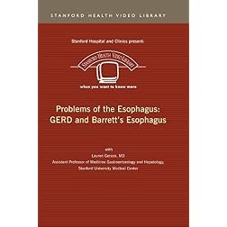 Problems of the Esophagus: GERD and Barrett's Esophagus