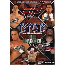World Wrestling Network Presents: FIP - BYOB Hangover
