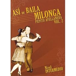 Asi Se Baila Milonga, Vol. 2: Nivel Intermedio