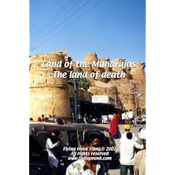 Land of the Maharajas - The Land of Death