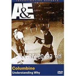 Investigative Reports - Columbine - Understanding Why