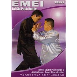 Tai Chi Emei Push Hands: Volumes Two