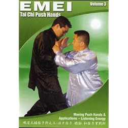 Tai Chi Emei Push Hands: Volumes Three