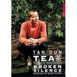 Tan Dun - Tea / Broken Silence