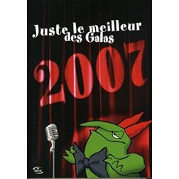 Juste Le Meilleur Des Galas 2007