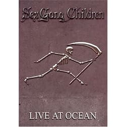 Sex Gang Children: Live at Ocean