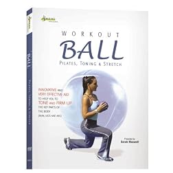 Workout Ball: Pilates, Toning and Stretch