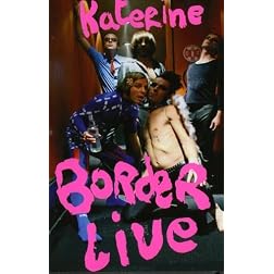 Katerine: Borderlive Tour 2006 - 2007