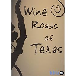 The Wine Roads of Texas