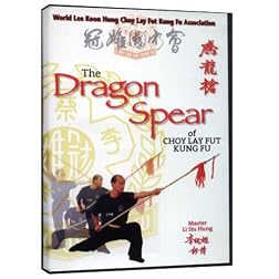Choy Le Fut: The Dragon Spear