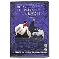 Aikido Between Heaven & Earth