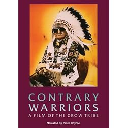 CONTRARY WARRIORS: A Film of the Crow Tribe