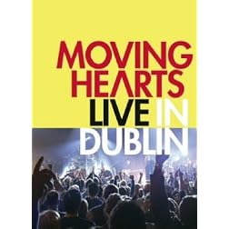 Moving Hearts: Live in Dublin