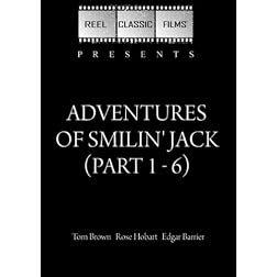 Adventures of Smilin' Jack (Part 1 - 6) (1943)
