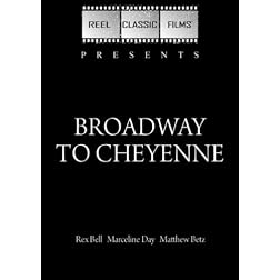 Broadway to Cheyenne (1932)
