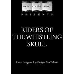 Riders of the Whistling Skull (1937)