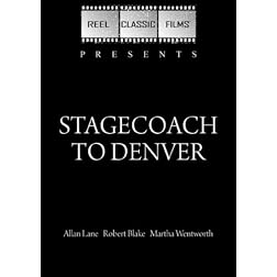 Stagecoach to Denver (1946)