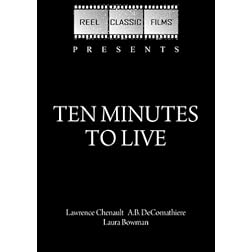 Ten Minutes to Live (1932)