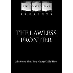 The Lawless Frontier (1934)