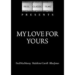 My Love for Yours (1939)