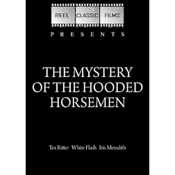 The Mystery of the Hooded Horsemen (1937)