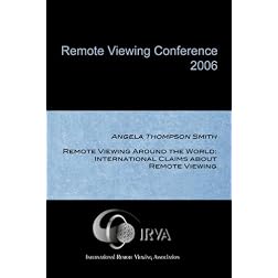 Angela Thompson Smith - Remote Viewing Around the World: International Claims about Remote Viewing