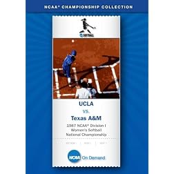1987 NCAA Division I Women's Softball National Championship - UCLA vs. Texas A&M