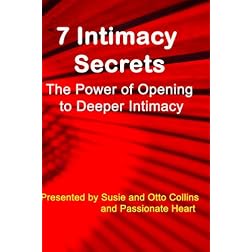 7 Intimacy Secrets For Loving More & Connecting Deeper