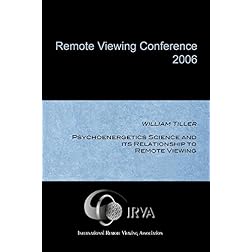 William Tiller - Psychoenergetics Science and its Relationship to Remote Viewing