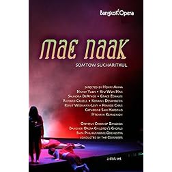 Somtow Sucharitkul - Mae Naak (Bangkok Opera 2005)