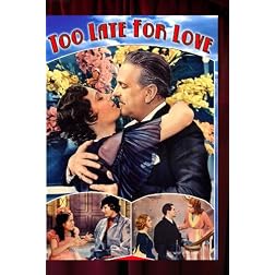 Too Late For Love