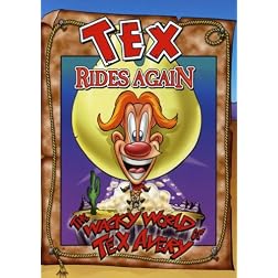 The Wacky World of Tex Avery: Tex Rides Again