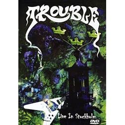 Trouble - Live In Stockholm (DVD/CD)