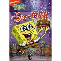 Spongebob SquarePants - To Love A Patty