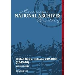 United News, Release 212-1005 (1943-46) NORMANDY INVASION, ALLIES STRIKE AT BEACHHEAD