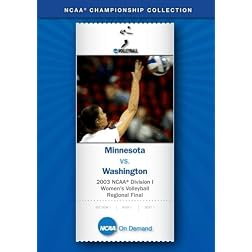 2003 NCAA Division I Women's Volleyball Regional Final - Minnesota vs. Washington