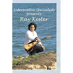 Interpretive Specialists presents Ray Kester