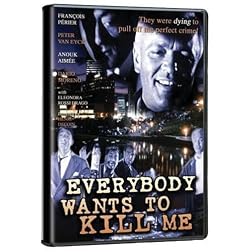 Everybody Wants to Kill Me