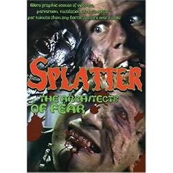 Splatter: Architects of Fear