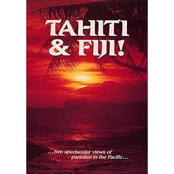 Tahiti and Fiji