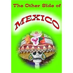 The Other side of Mexico