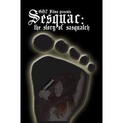 Sesquac: The Story Of Sasquatch