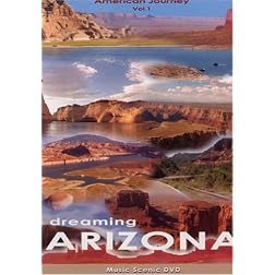 American Journey  Dreaming Arizona Volume 1