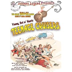 Teenage Cruisers: Young, Hot N Nasty