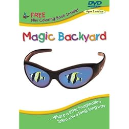 The Magic Backyard: Where a Little Imagination Goes A Long, Long Way