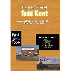 The Short Films of Todd Kent