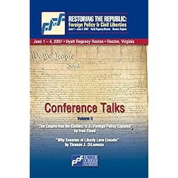 Restoring the Republic: Volume 5 - Ivan Eland and Thomas J. DiLorenzo